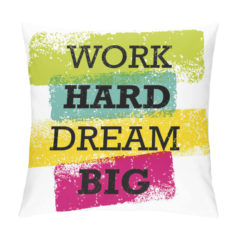 Personality  Work Hard Dream Big Quote Pillow Covers