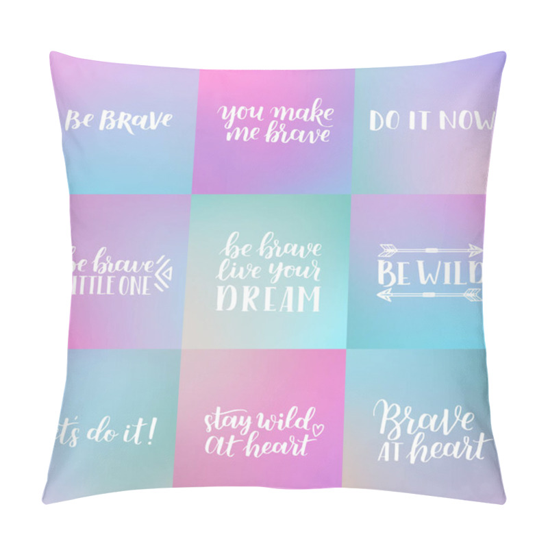 Personality  Set Of Hand Drawn Quotes About Courage And Braveness. Be Brave Phrases For Card Or Poster. Vector Inspirational Quote. Ink Illustration On Dreamy Gradient Background. Boho Saying For Your Design. Pillow Covers