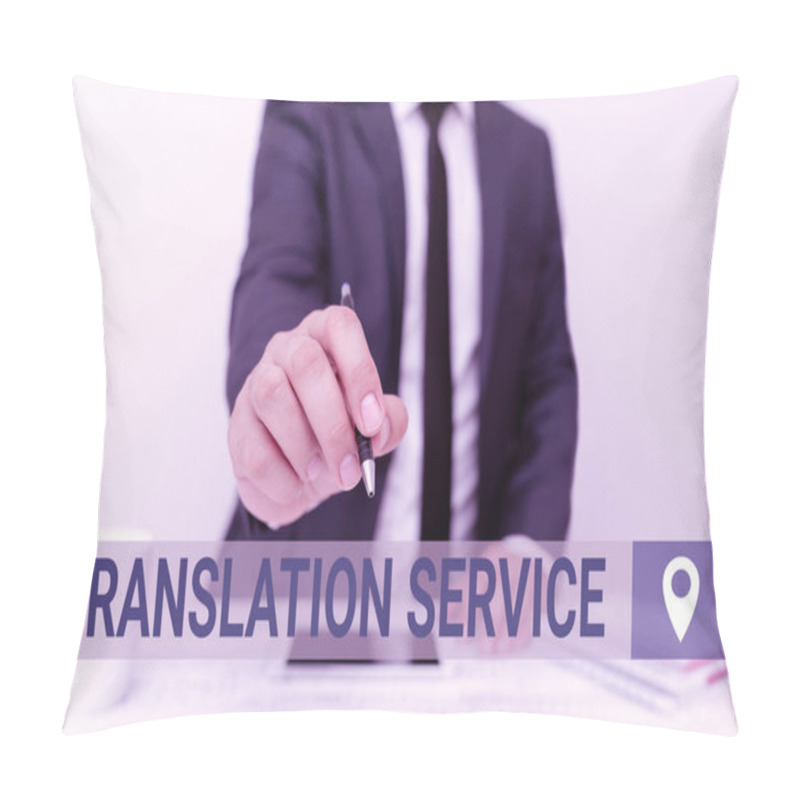 Personality  Sign Displaying Translation Service. Business Approach The Equivalent Target Language From The Mother Tongue Presenting Communication Technology Smartphone Voice And Video Calling Pillow Covers