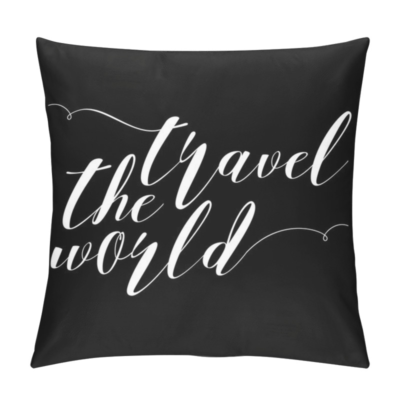 Personality  Travel The World Hand Drawn Lettering.  Pillow Covers