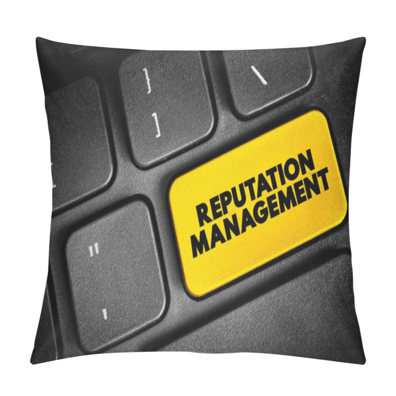 Personality  Reputation Management - Influencing, Controlling, Enhancing, Or Concealing Of An Individual's Or Group's Reputation, Text Button On Keyboard Pillow Covers