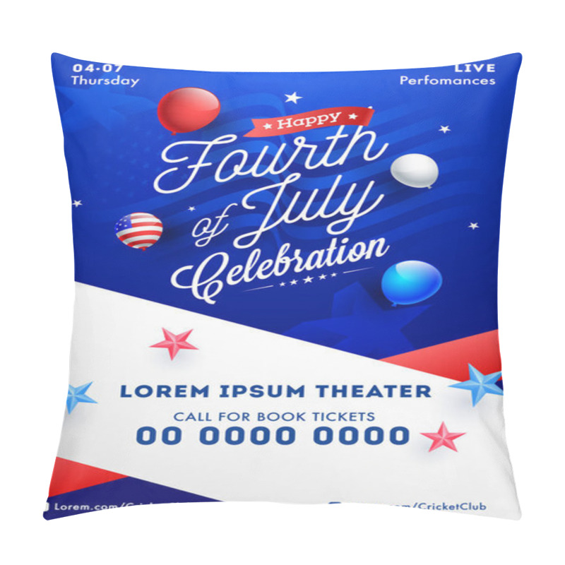 Personality  Fourth Of July Celebration Template Or Flyer Design With Balloon Pillow Covers