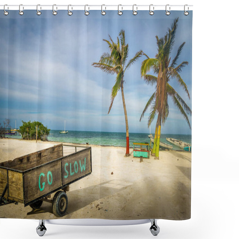 Personality  Wood Cart With Go Slow Message At Caye Caulker - Belize Shower Curtains