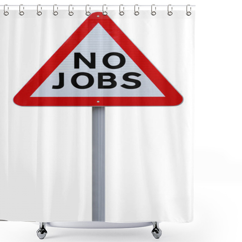 Personality  No Jobs Shower Curtains