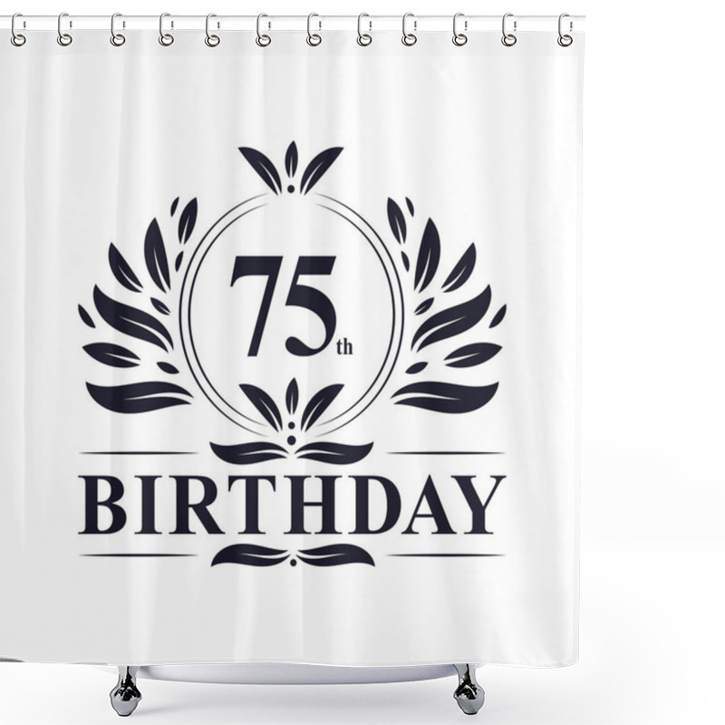 Personality  75th Birthday Celebration, Luxury 75 Years Birthday Logo Design. Shower Curtains