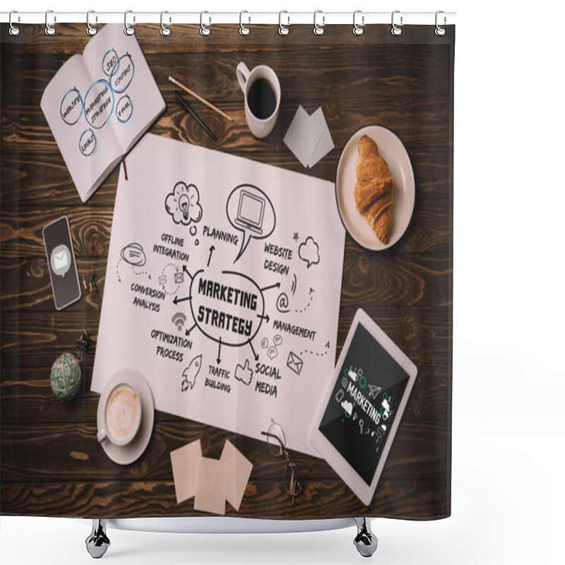 Personality  Top View Of Paper With Marketing Strategy, Business Supplies, Croissant And Coffee Cup On Wooden Table Shower Curtains