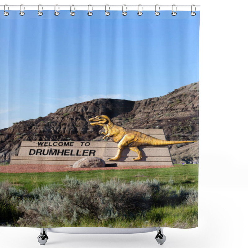 Personality  July 12, 2018 - Drumheller, Alberta, Canada: Welcome To Drumheller Sign With Dinasour At The Entrance To Town In Drumheller, Alberta, Canada. Shower Curtains