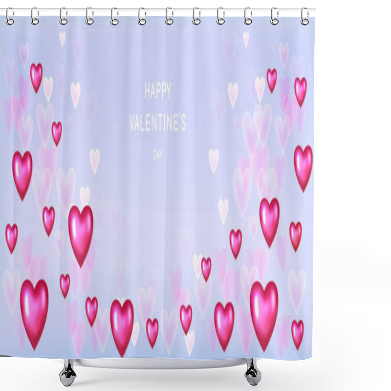 Personality  Banner Happy Valentines Day. Vector 3d Hearts. Glowing Hearts On Blue Background. Horizontal Border With Text Space.  Suitable For Email Header, Post In Social Networks, Advertising, Events And Page Cover, Banner, Background, Sale Shower Curtains