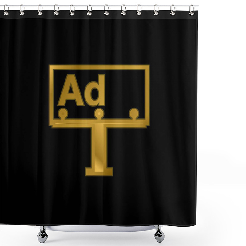 Personality  Billboard Gold Plated Metalic Icon Or Logo Vector Shower Curtains