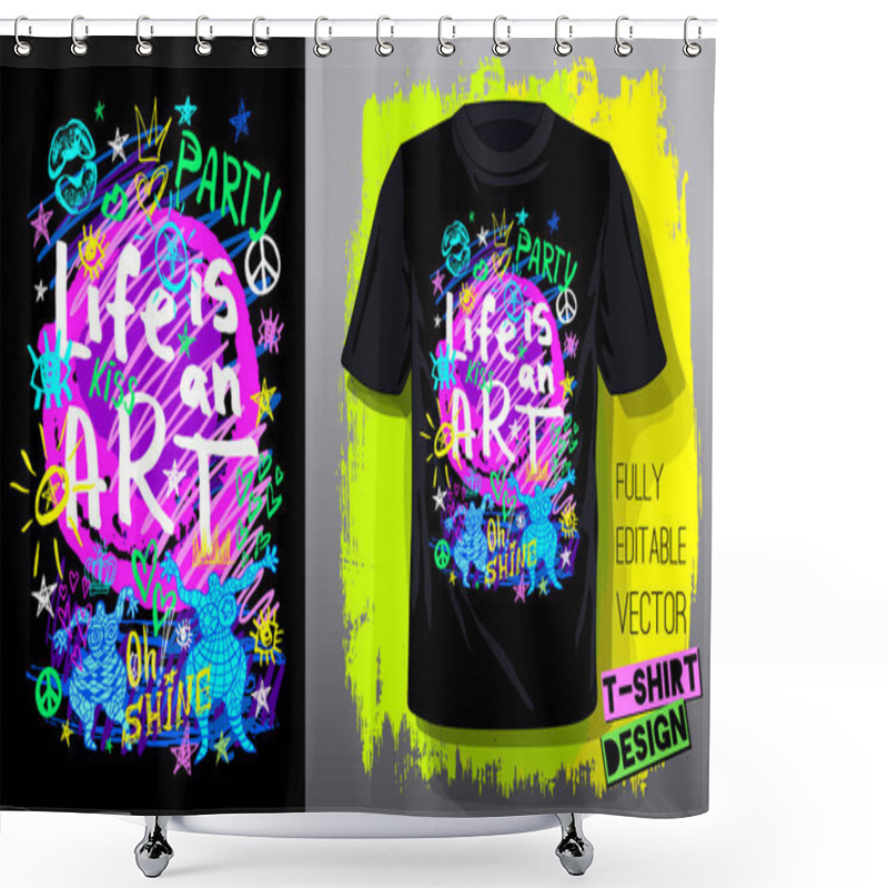 Personality  Trendy T-shirt Template, Fashion T Shirt Design, Bright, Summer, Cool Slogan Lettering. Color Pencil, Marker, Ink, Pen Doodles Sketch Style. Hand Drawn Illustration Vector. Shower Curtains