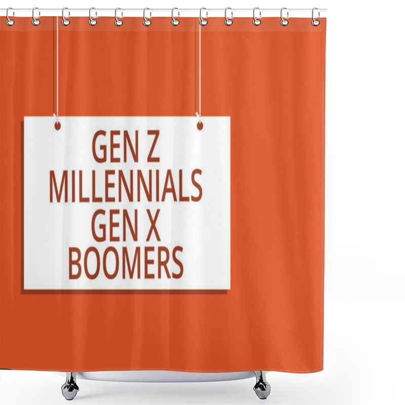 Personality  Word Writing Text Gen Z Millennials Gen X Boomers. Business Concept For Generational Differences Old Young People Hanging Board Message Communication Open Close Sign Orange Background Shower Curtains