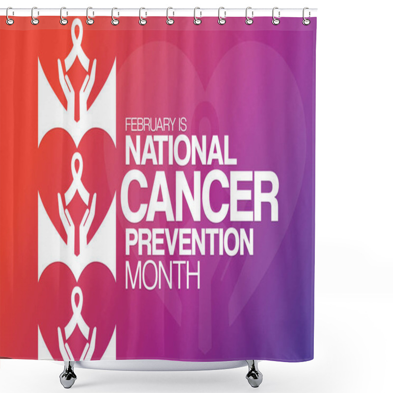 Personality  February Is National Cancer Prevention Month. Vector Illustration. Holiday Poster Shower Curtains