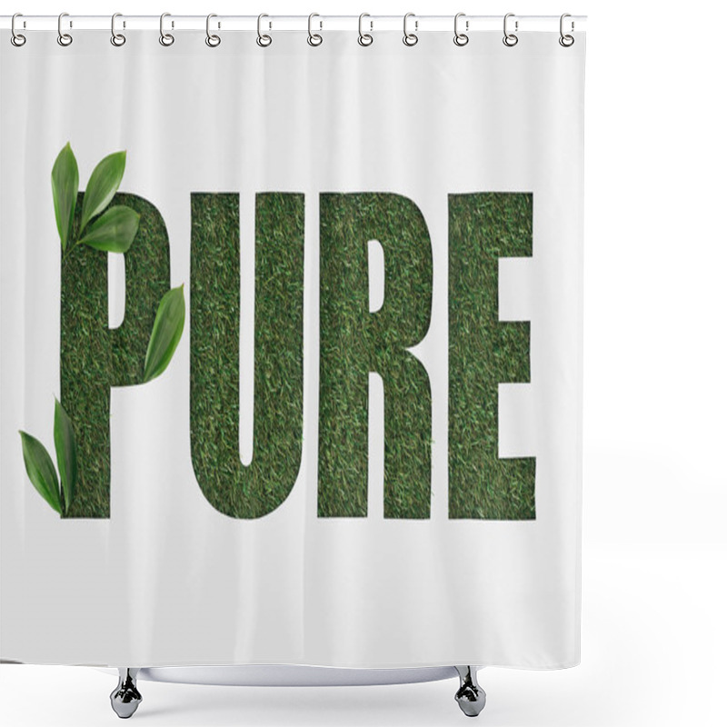 Personality  Top View Of Cut Out Pure Lettering On Green Grass With Leaves Isolated On White Shower Curtains