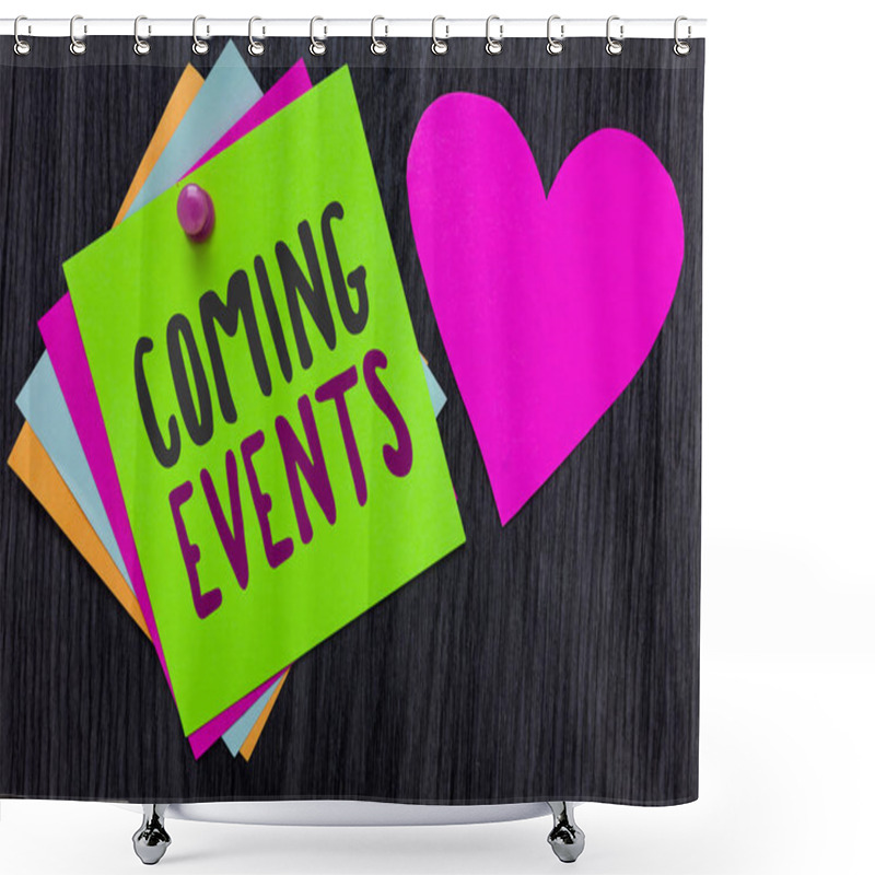 Personality  Text Sign Showing Coming Events. Conceptual Photo Happening Soon Forthcoming Planned Meet Upcoming In The Future Papers Romantic Lovely Message Heart Good Feelings Wooden Background. Shower Curtains