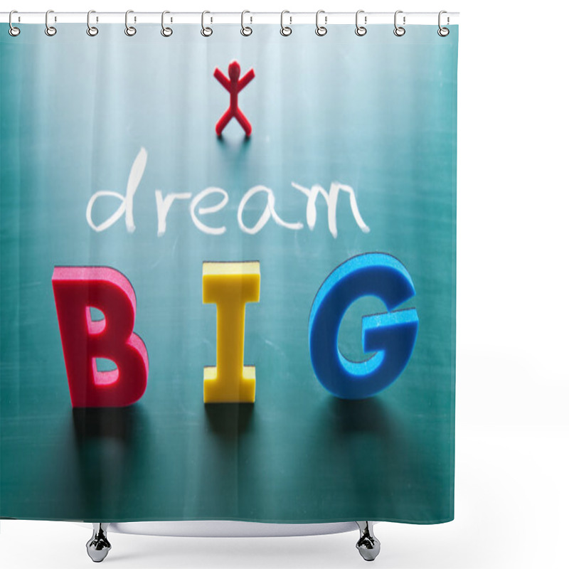 Personality  I Dream Big Concept Shower Curtains