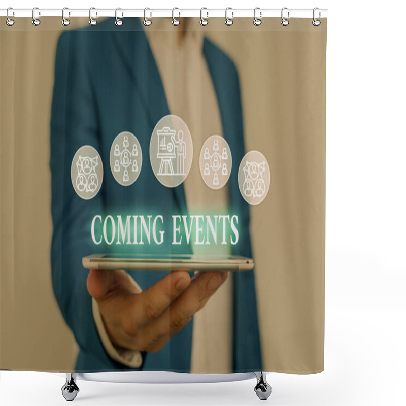 Personality  Text Sign Showing Coming Events. Conceptual Photo Happening Soon Forthcoming Planned Meet Upcoming In The Future Male Human Wear Formal Work Suit Presenting Presentation Using Smart Device. Shower Curtains