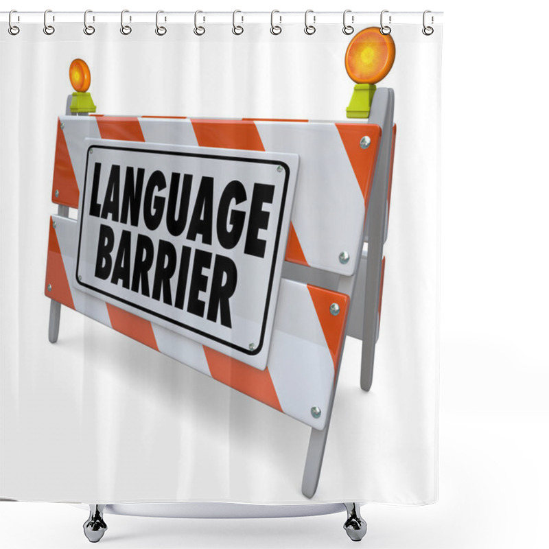 Personality  Language Barrier Shower Curtains