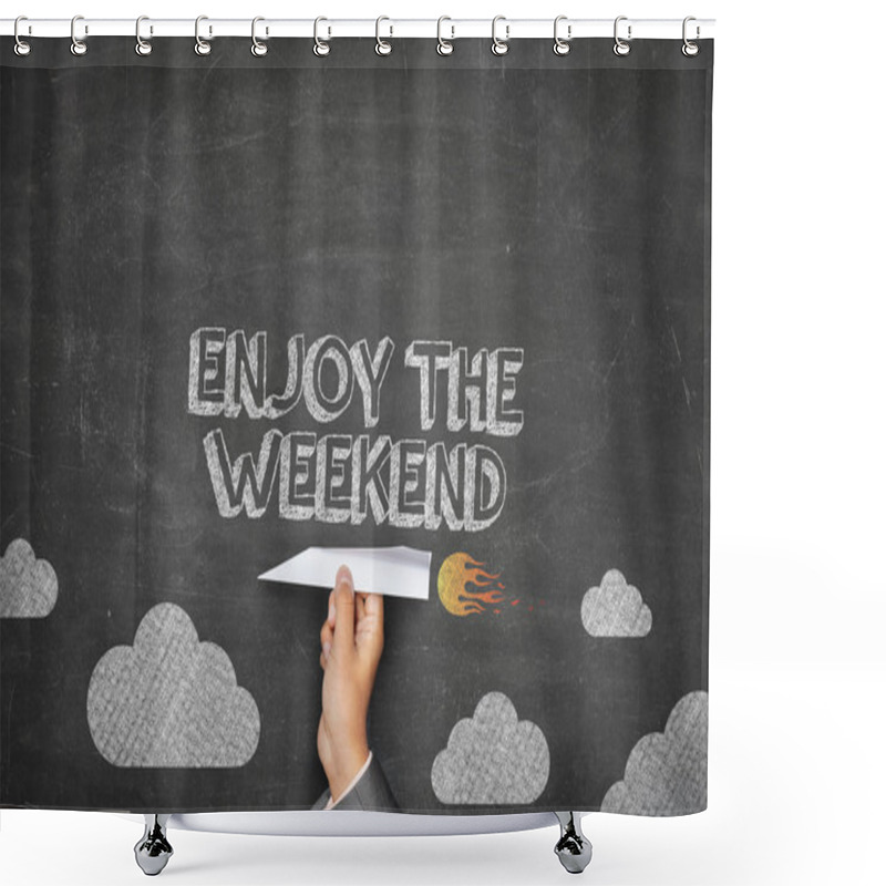 Personality  Enjoy The Weekend Concept Shower Curtains