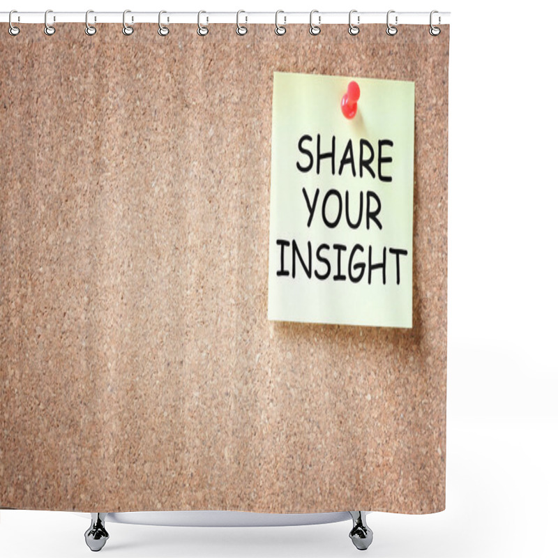 Personality  Share Your Insight Concept. Memo Noted Pinned To Cork Board. Room For Text. Shower Curtains