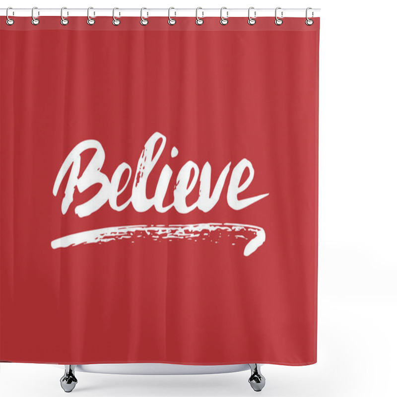 Personality  Believe Lettering Sign, Motivational Message, Calligraphic Text. Vector Illustration. Shower Curtains