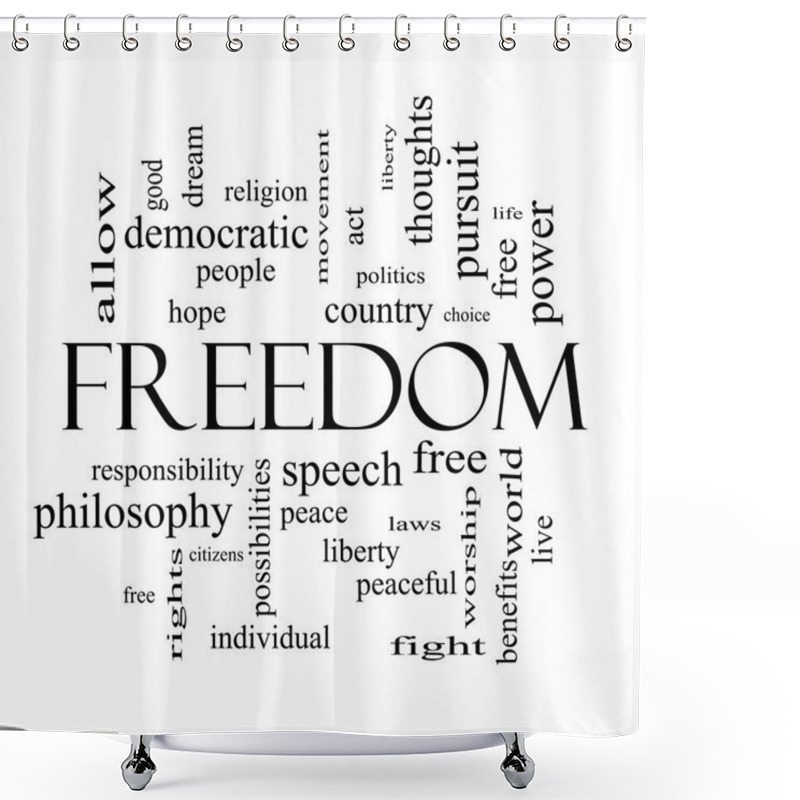 Personality  Freedom Word Cloud Concept In Black And White Shower Curtains