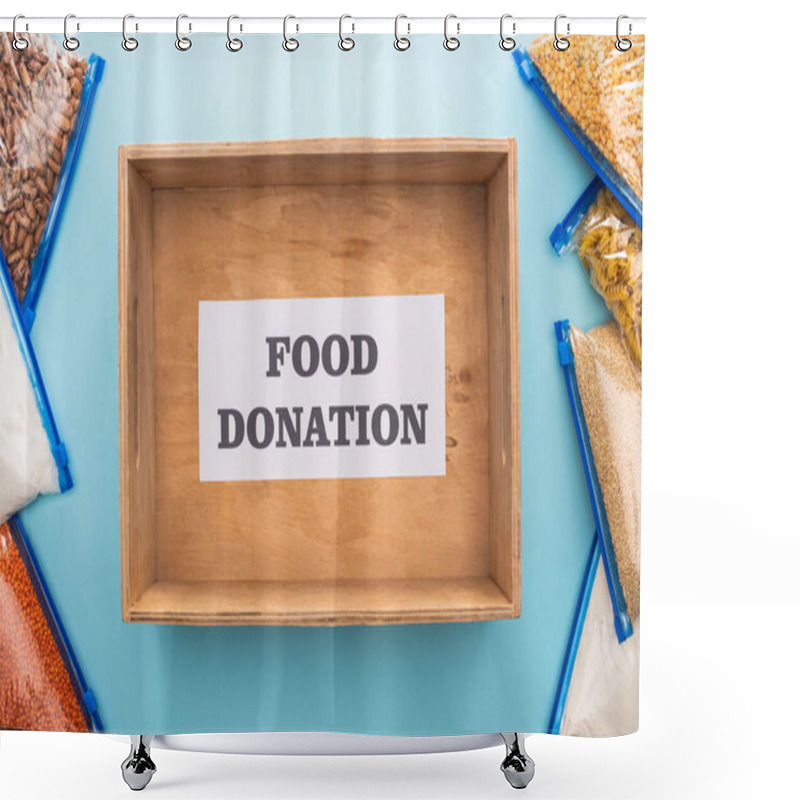 Personality  Top View Of Groats In Zipper Bags Near Wooden Box With Card With Food Donation Lettering On Blue Background Shower Curtains