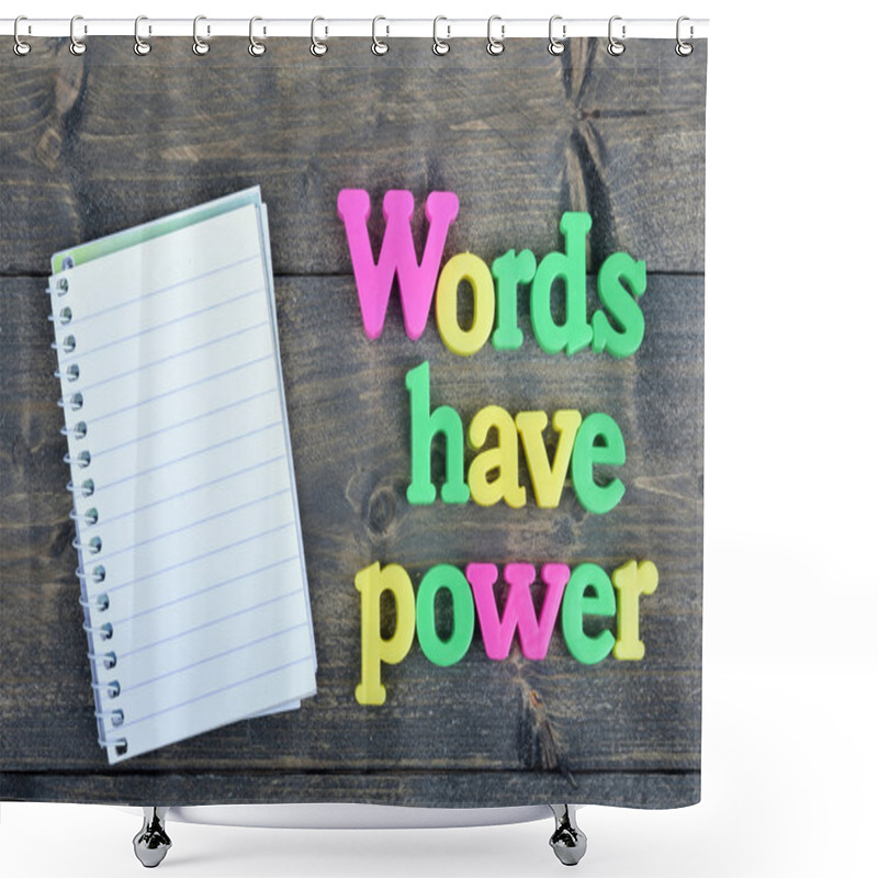 Personality  Words Have Power On Wooden Table Shower Curtains