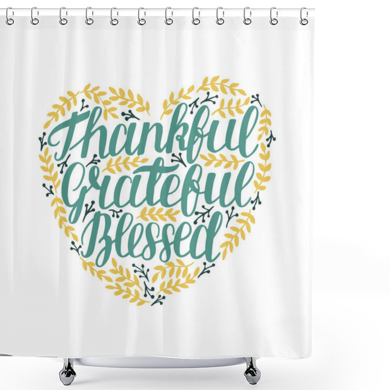 Personality  Hand Lettering Thankful, Grateful, Blessed In Shape Of Heart With Leaves Shower Curtains