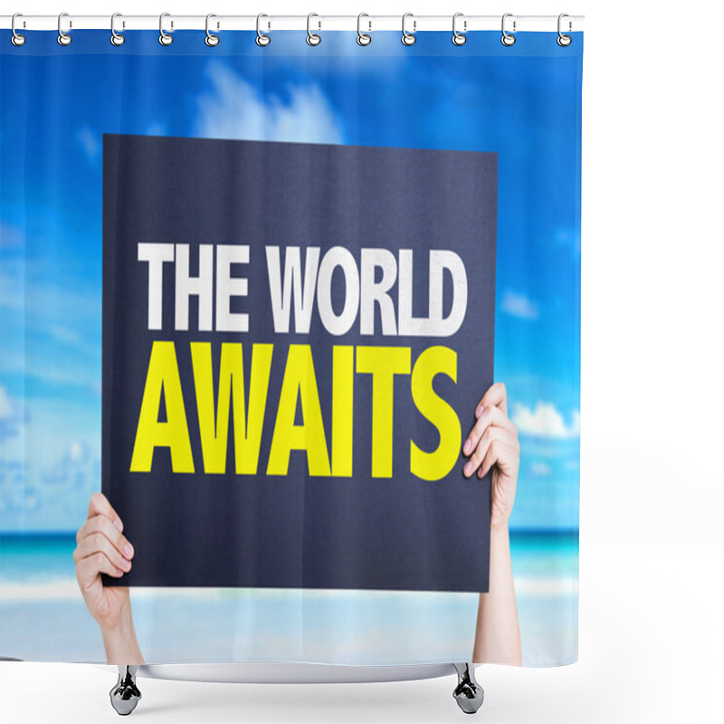 Personality  The Worlds Awaits Card Shower Curtains