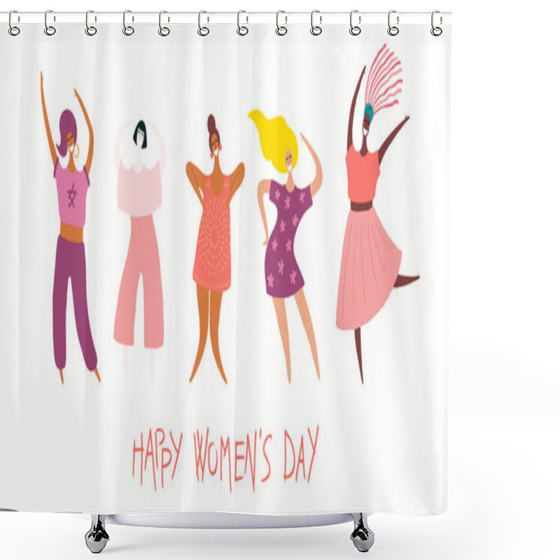 Personality  Happy Women Day Card With Quote And Diverse Women, Vector Illustration, Concept Of Feminism  Shower Curtains