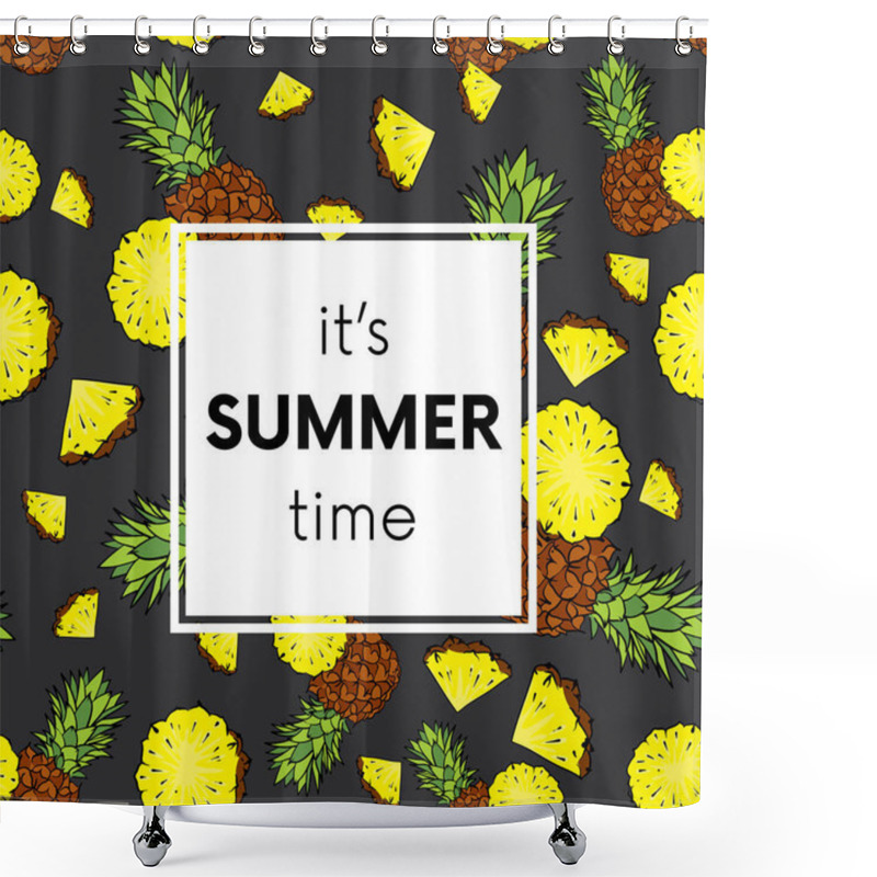 Personality  Backgrounds With Pineapple And Pineapple Slices. Vector Illustration. Summer. Tropical Fruits. Shower Curtains