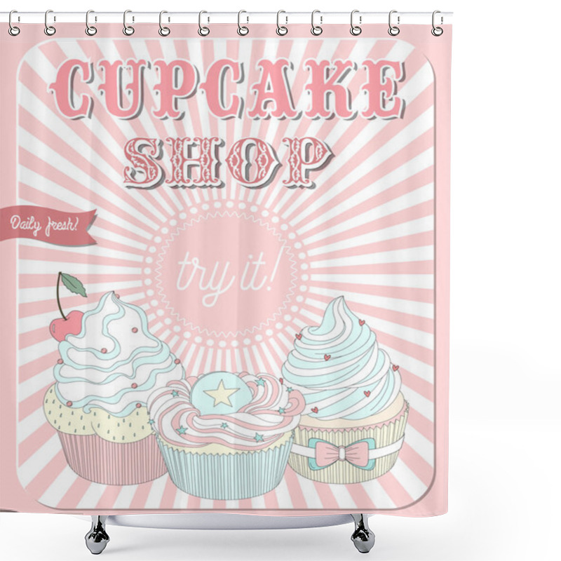 Personality  Poster In Retro Design With Delicious Cupcakes Shower Curtains