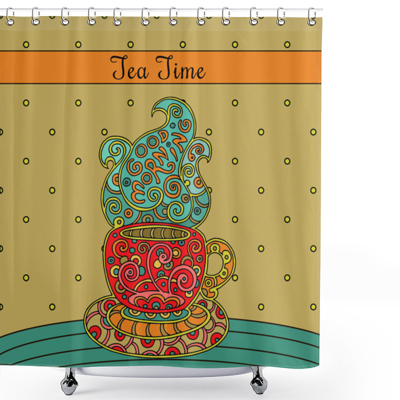 Personality   Aromatic Tea Or Cofee With Text. Shower Curtains