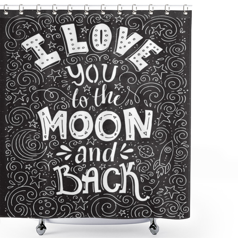 Personality  I Love You To The Moon And Back Shower Curtains