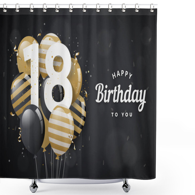 Personality  Happy 18th Birthday Balloons Greeting Card Black Background. 18 Years Anniversary. 18th Celebrating With Confetti. Vector Stock Shower Curtains