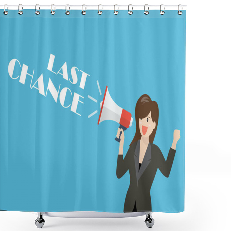 Personality  Business Woman Holding A Megaphone With Word Last Chance Shower Curtains