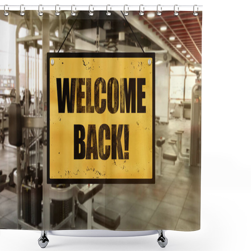 Personality  A Welcome Back Signage - In Front Of A Gym Or Fitness Center. Yellow And Black Design, Industrial Look. Possible Reopening. Shower Curtains