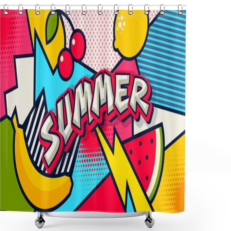 Personality  Summer. Pop Art Poster Or Banner. Funny Comic Fresh Summer Word. Social Media Communication. Trendy Colorful Retro Vintage Fruit Background. Banana, Watermelon, Lemon And Cherry Vector Illustration. Shower Curtains