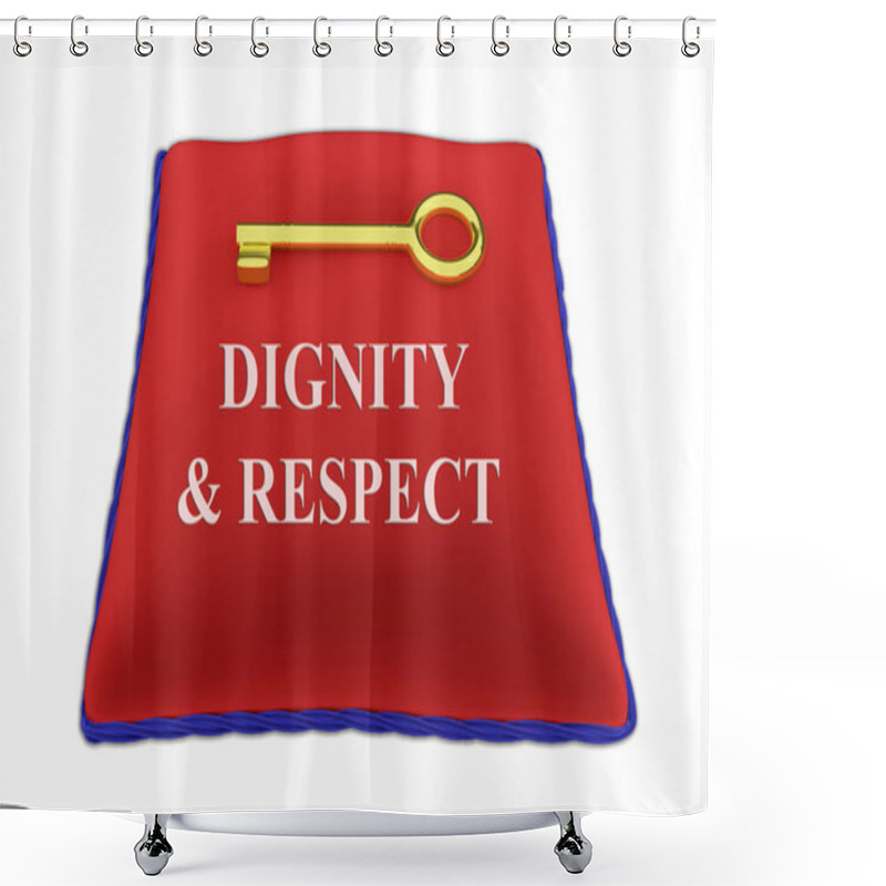 Personality  Dignity And Respect Concept Shower Curtains