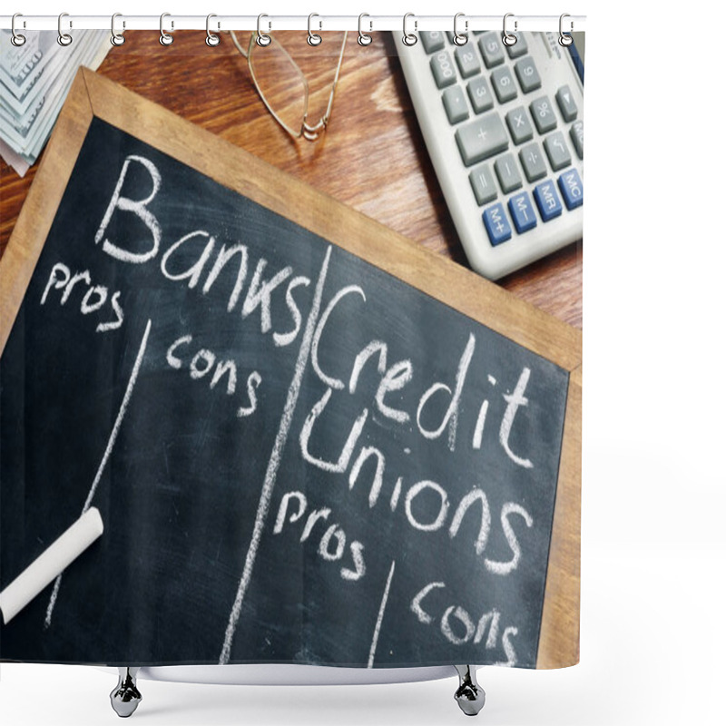 Personality  Banks Vs. Credit Unions Pros And Cons Written On A Blackboard. Shower Curtains