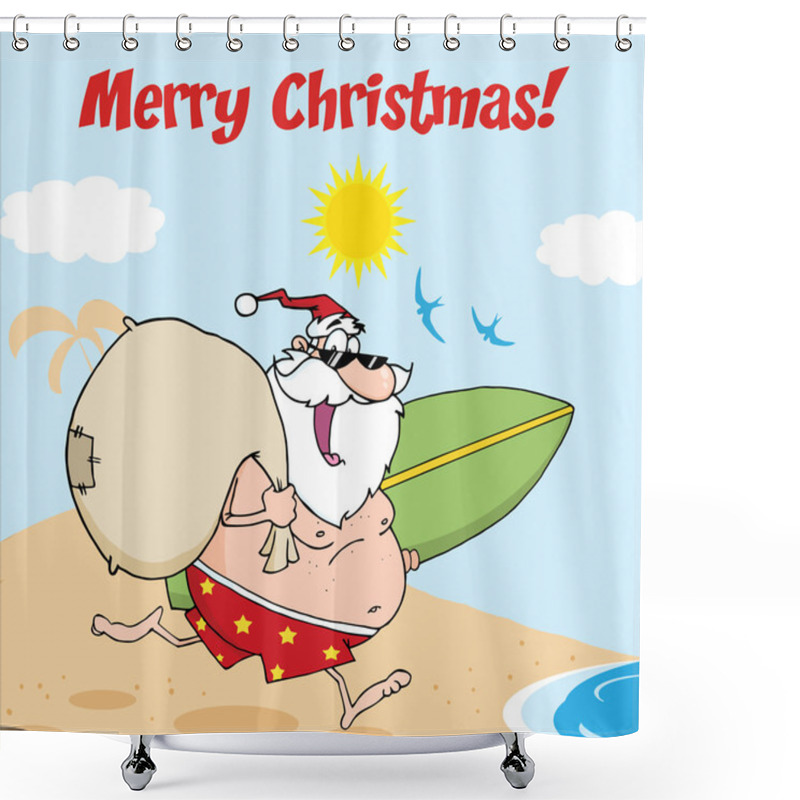 Personality  Merry Christmas Greeting With Santa Claus In Shorts, Running With A Surfboard And Bag Shower Curtains