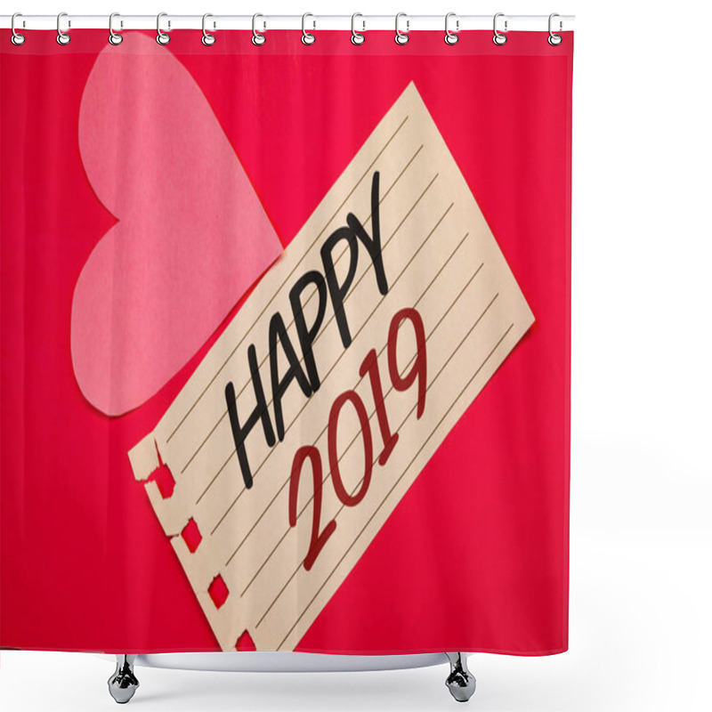 Personality  Text Sign Showing Happy 2019. Conceptual Photo New Year Celebration Cheers Congrats Motivational MessageNotebook Page Red Background Pink Heart Black Letters Love Note Romantic Shower Curtains