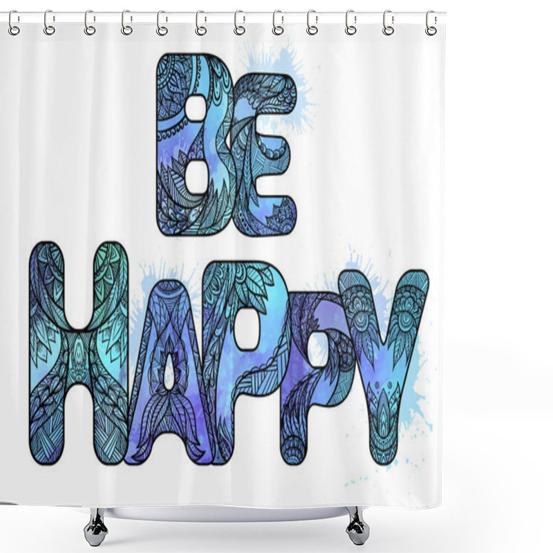 Personality  Doodle Inscription Be Happy   Shower Curtains