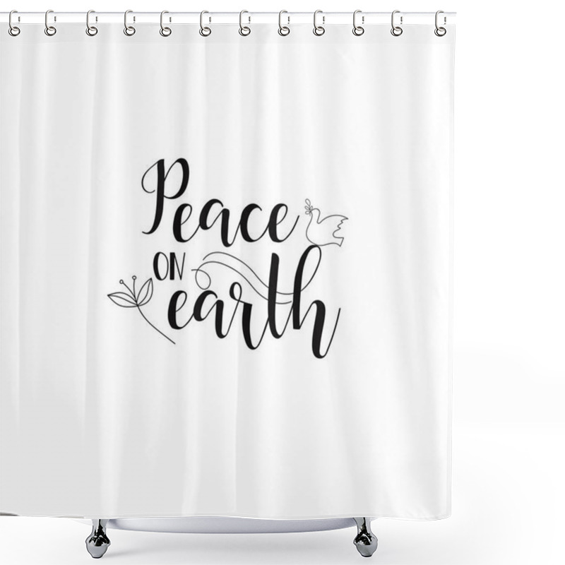 Personality  Peace On Earth. Hand Written Calligraphy Christmas  Words On A White Background. Modern Calligraphy Quote Isolated On White Background. Lettering Art For Poster,  Shower Curtains