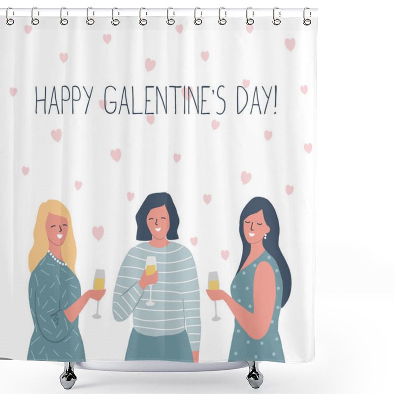 Personality  Galentines Day. Three Young Women Are Drinking Wine. Vector Illustration Shower Curtains