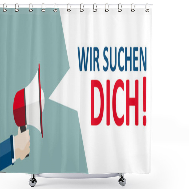 Personality  German Text Wir Suchen Dich, Translate We Want You Shower Curtains