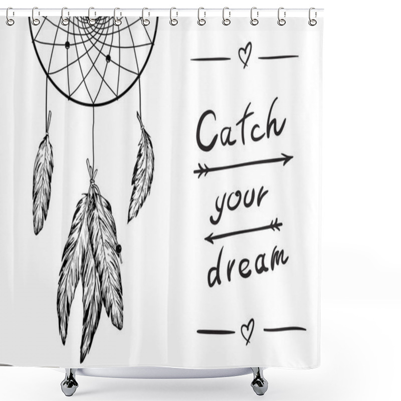 Personality  Monohrome Hand Drawing Dreamcatcher With Feathers And Design Lettering. Native American Indian Talisman. Vector Hand Drawn Hipster Illustration, Boho Design, Tattoo Art, Poster. Shower Curtains