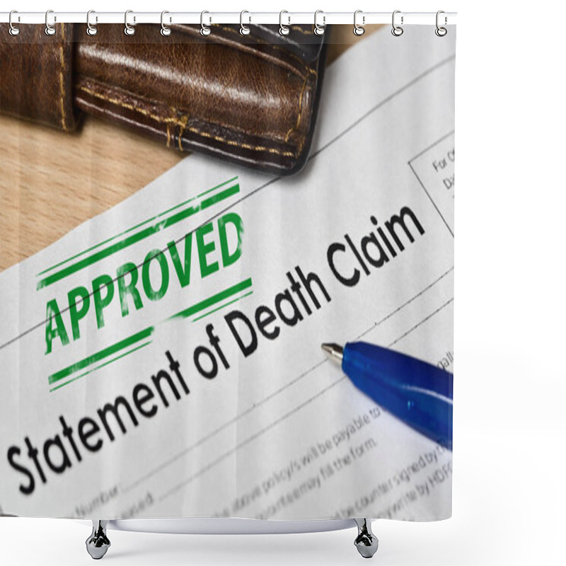 Personality  Statement Of Death Claim Form On A Wooden Surface Shower Curtains