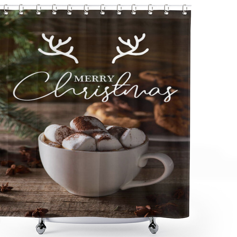 Personality  Selective Focus Of Christmas Cacao With Marshmallow On Wooden Table With Merry Christmas Lettering Shower Curtains