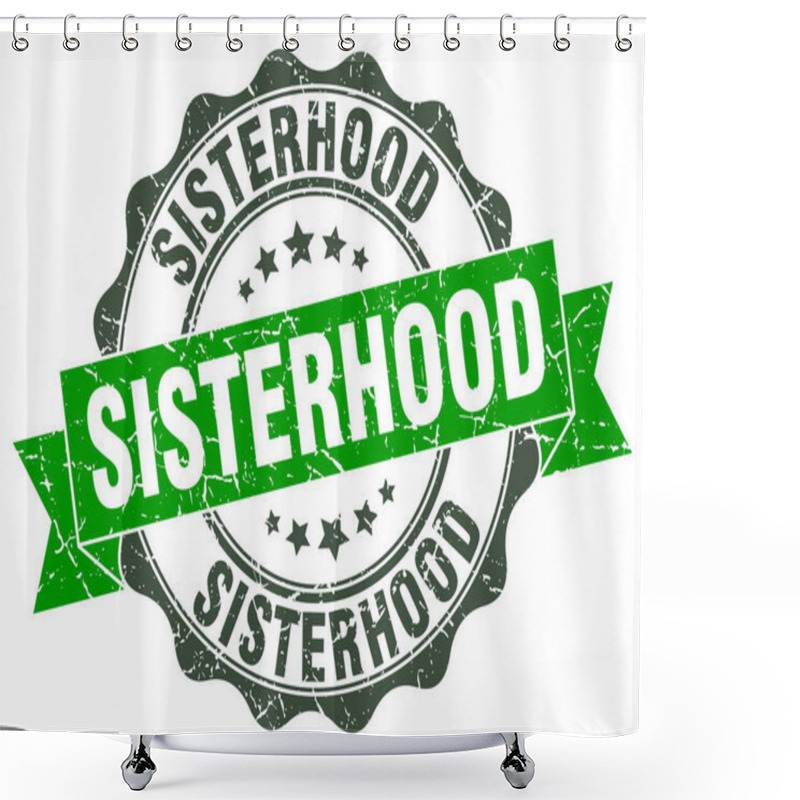 Personality  Sisterhood Stamp. Sign. Seal Shower Curtains